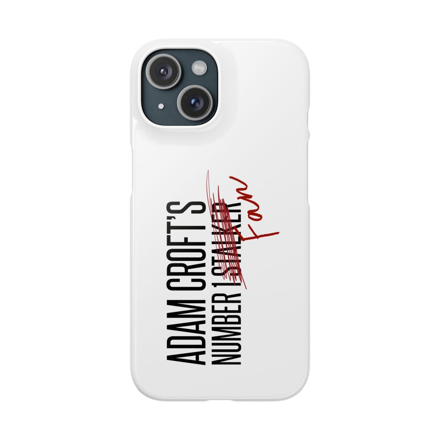 Adam Croft’s Number One Fan Phone Case