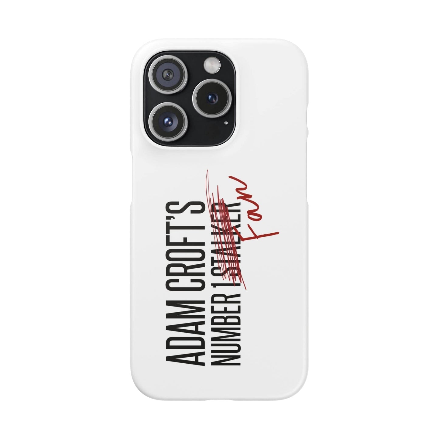 Adam Croft’s Number One Fan Phone Case