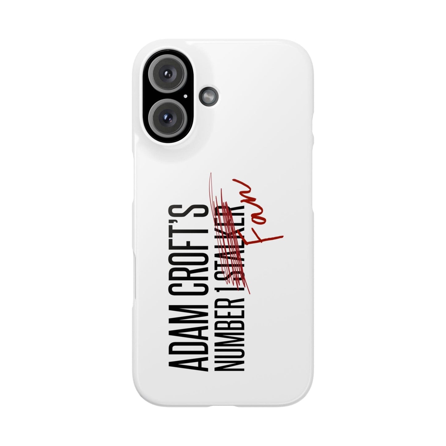 Adam Croft’s Number One Fan Phone Case