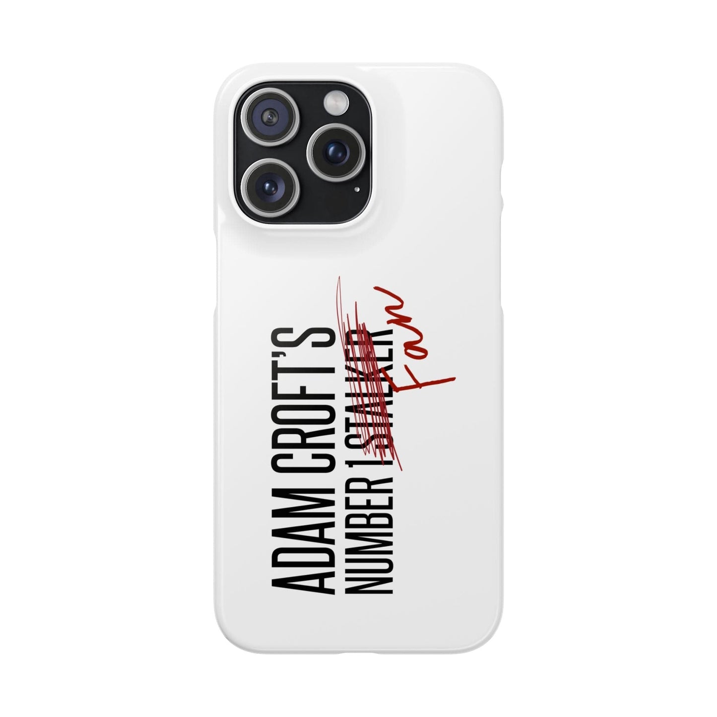 Adam Croft’s Number One Fan Phone Case