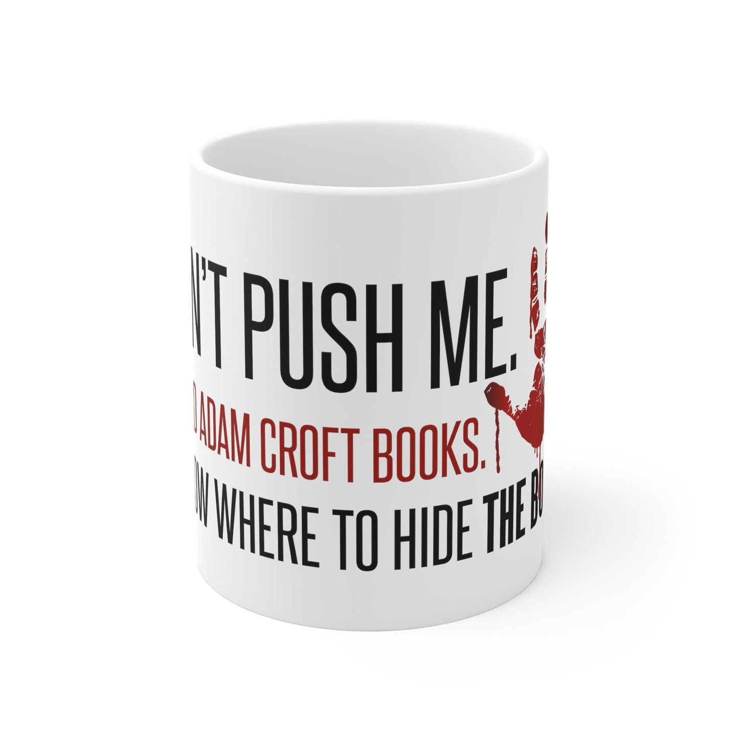 'Don't Push Me' mug