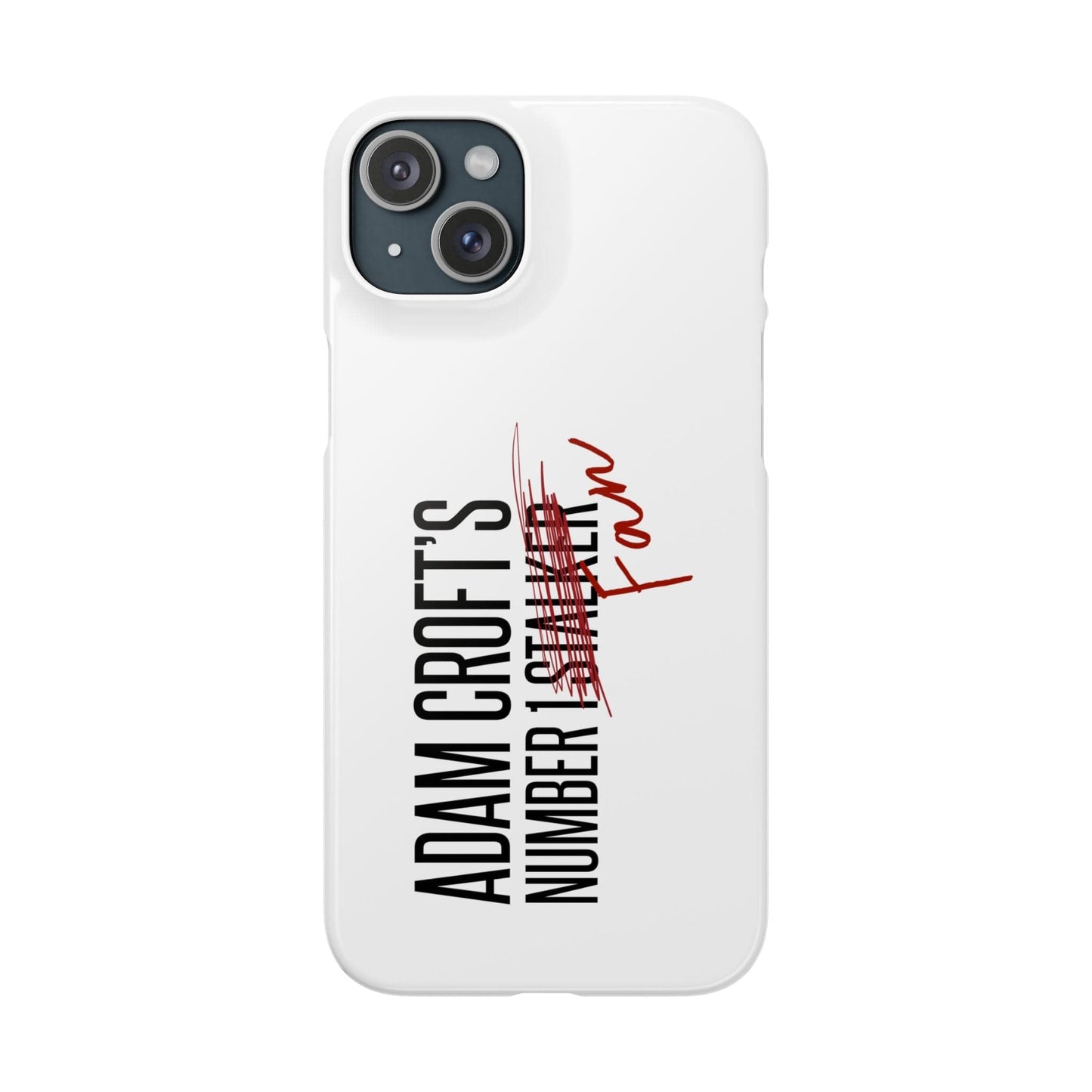 Adam Croft’s Number One Fan Phone Case
