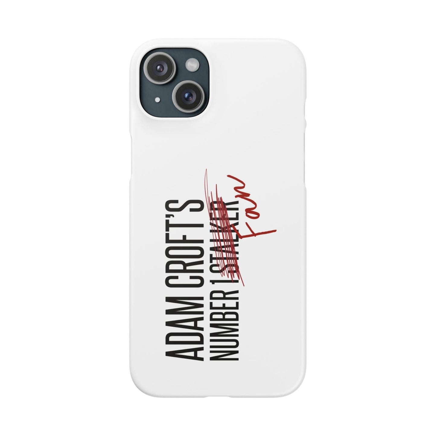 Adam Croft’s Number One Fan Phone Case