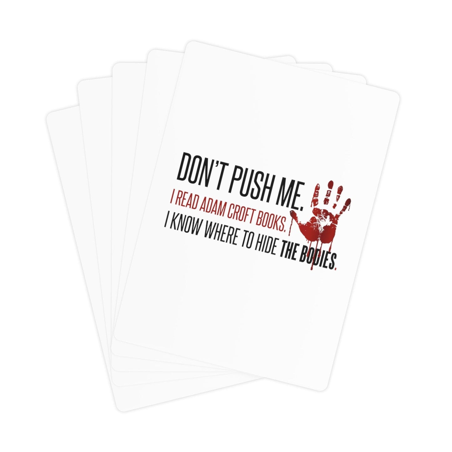 "Don't Push Me..." Playing Cards