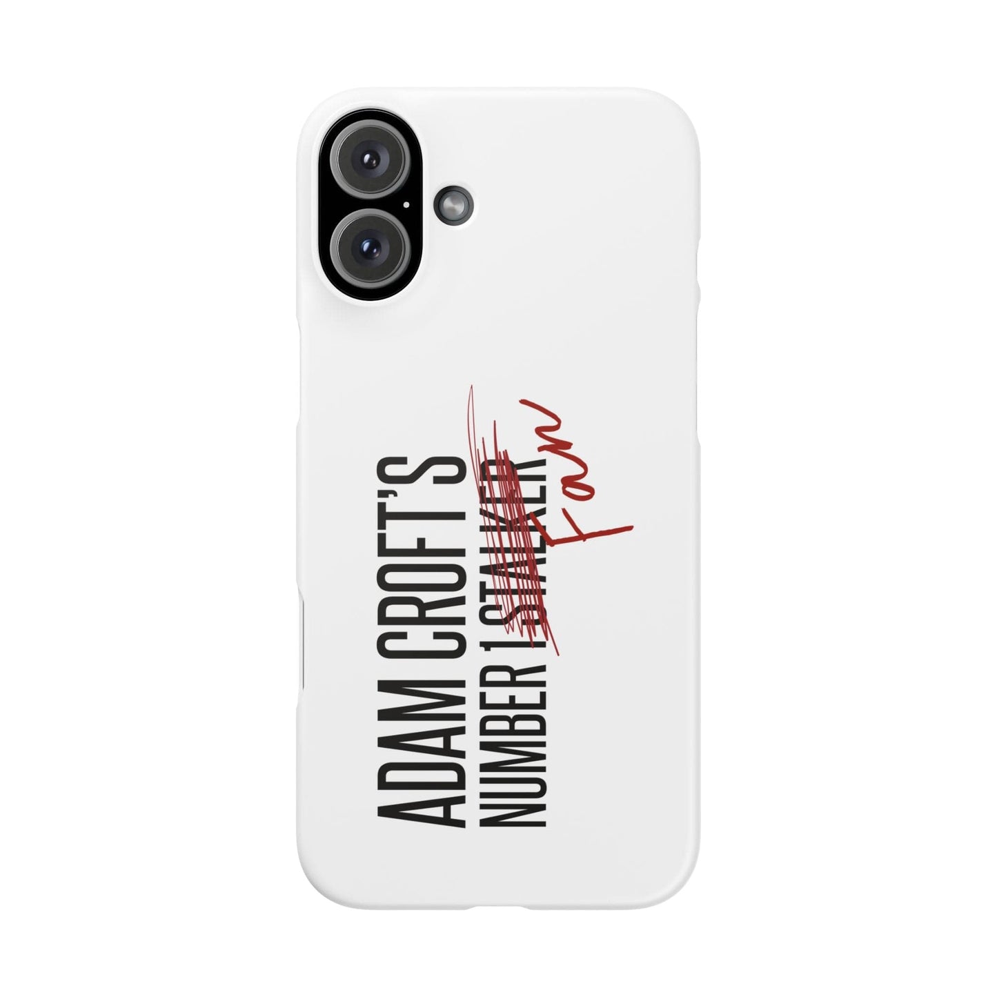 Adam Croft’s Number One Fan Phone Case