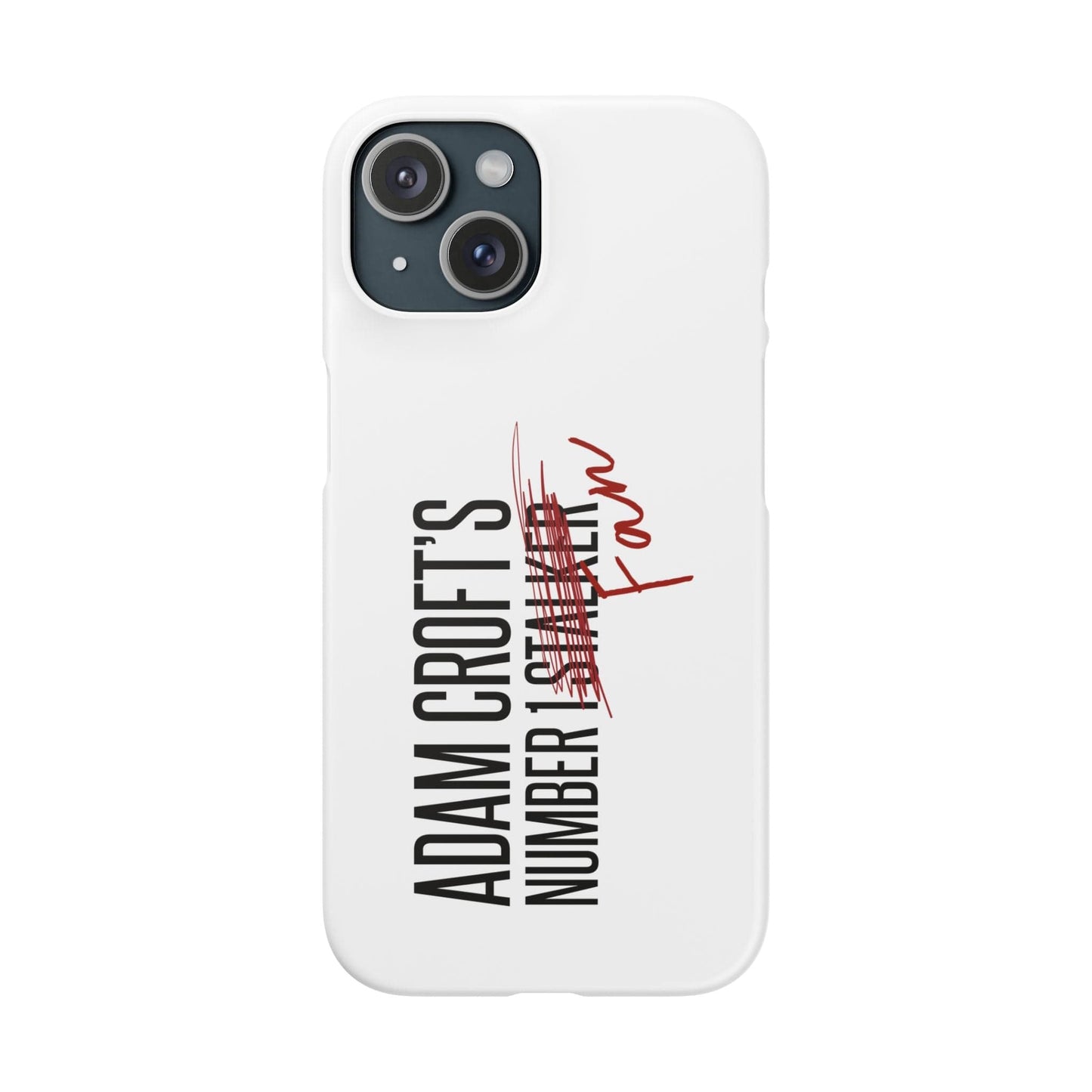 Adam Croft’s Number One Fan Phone Case
