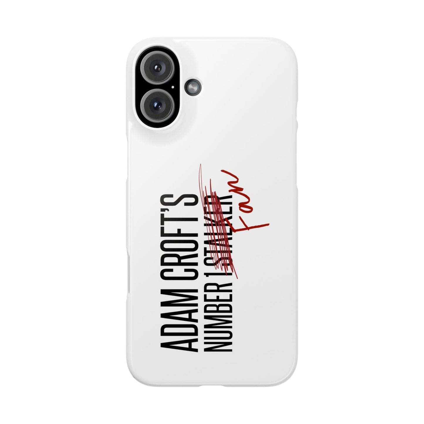 Adam Croft’s Number One Fan Phone Case