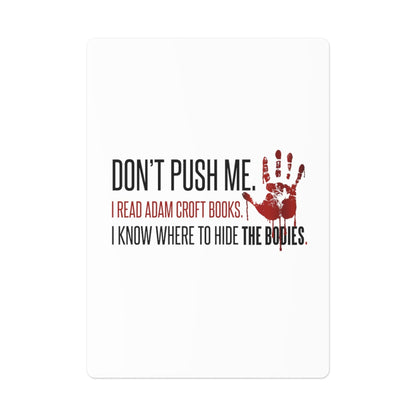 "Don't Push Me..." Playing Cards