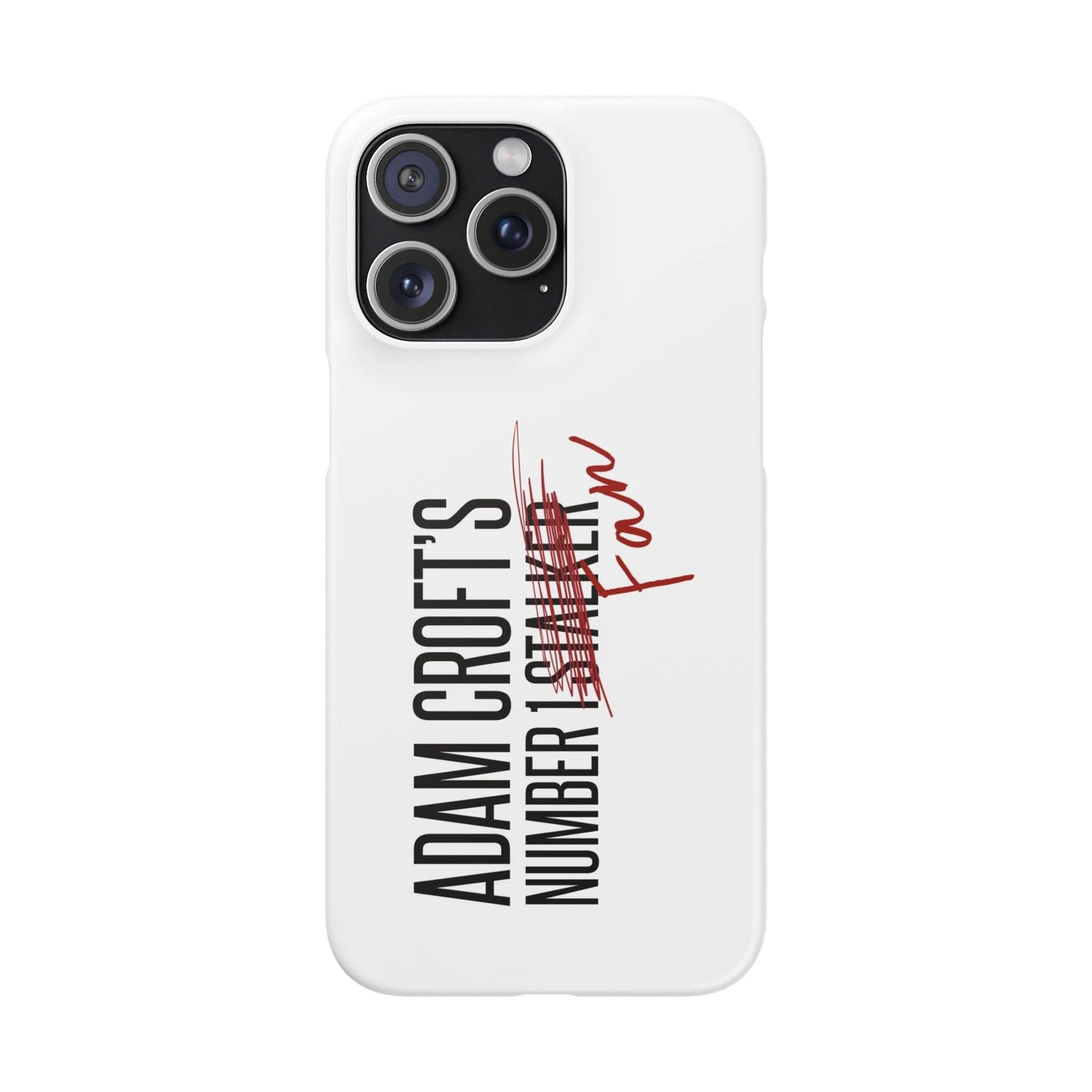 Adam Croft’s Number One Fan Phone Case