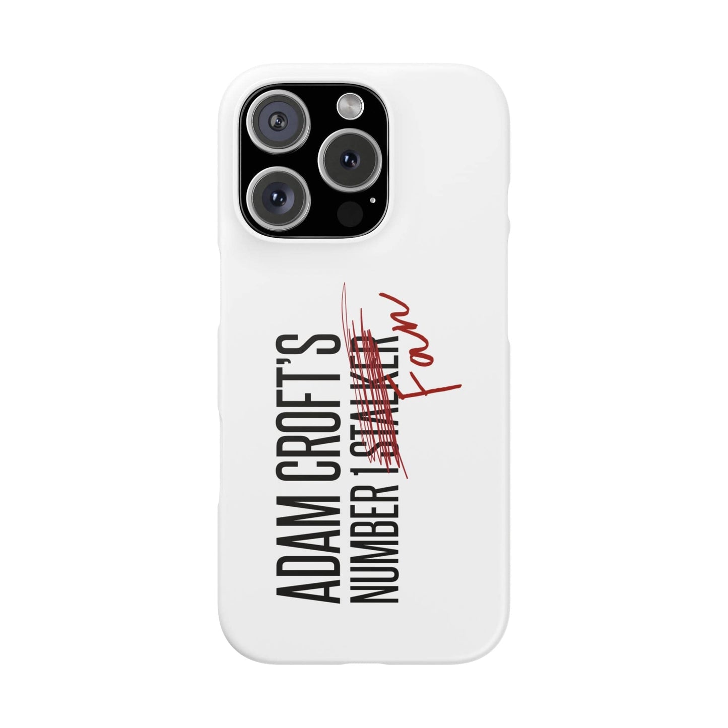 Adam Croft’s Number One Fan Phone Case