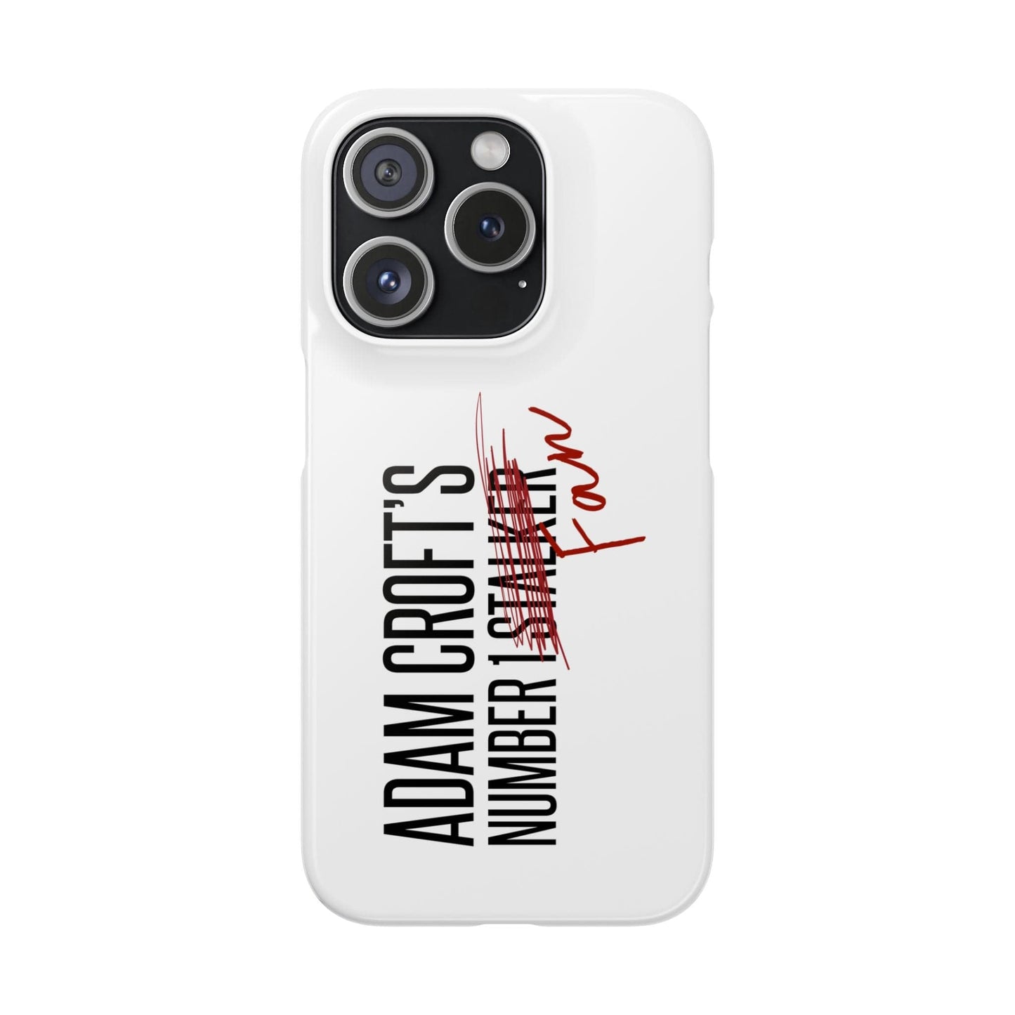 Adam Croft’s Number One Fan Phone Case