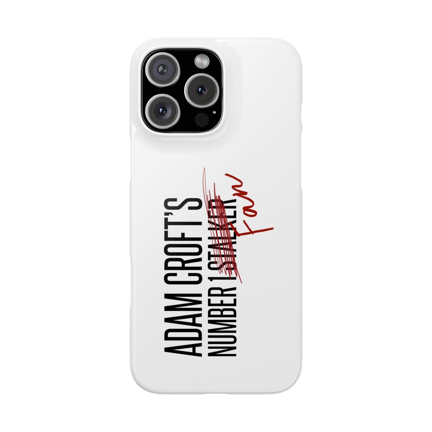 Adam Croft’s Number One Fan Phone Case