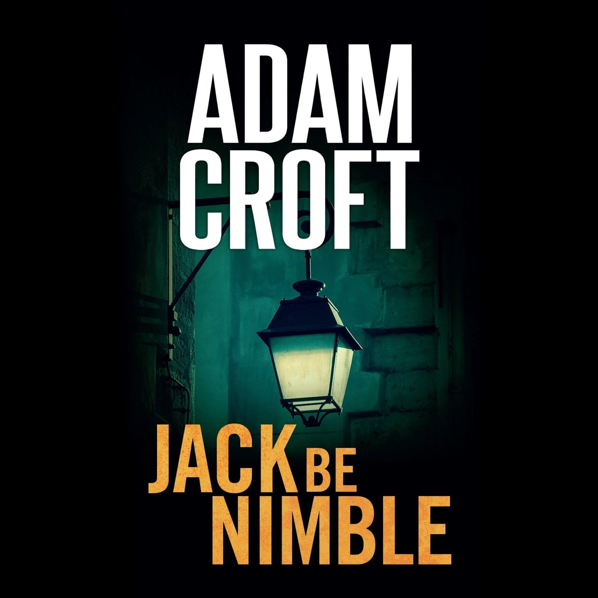 Jack Be Nimble - Adam Croft