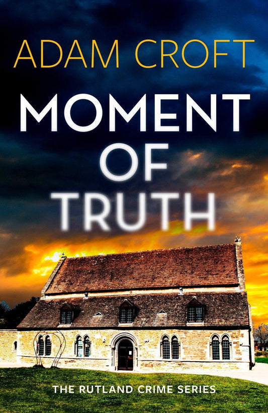 Moment of Truth - Adam Croft