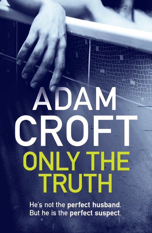 Only The Truth - Adam Croft