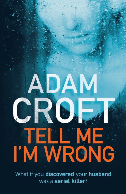 Tell Me I’m Wrong - Adam Croft