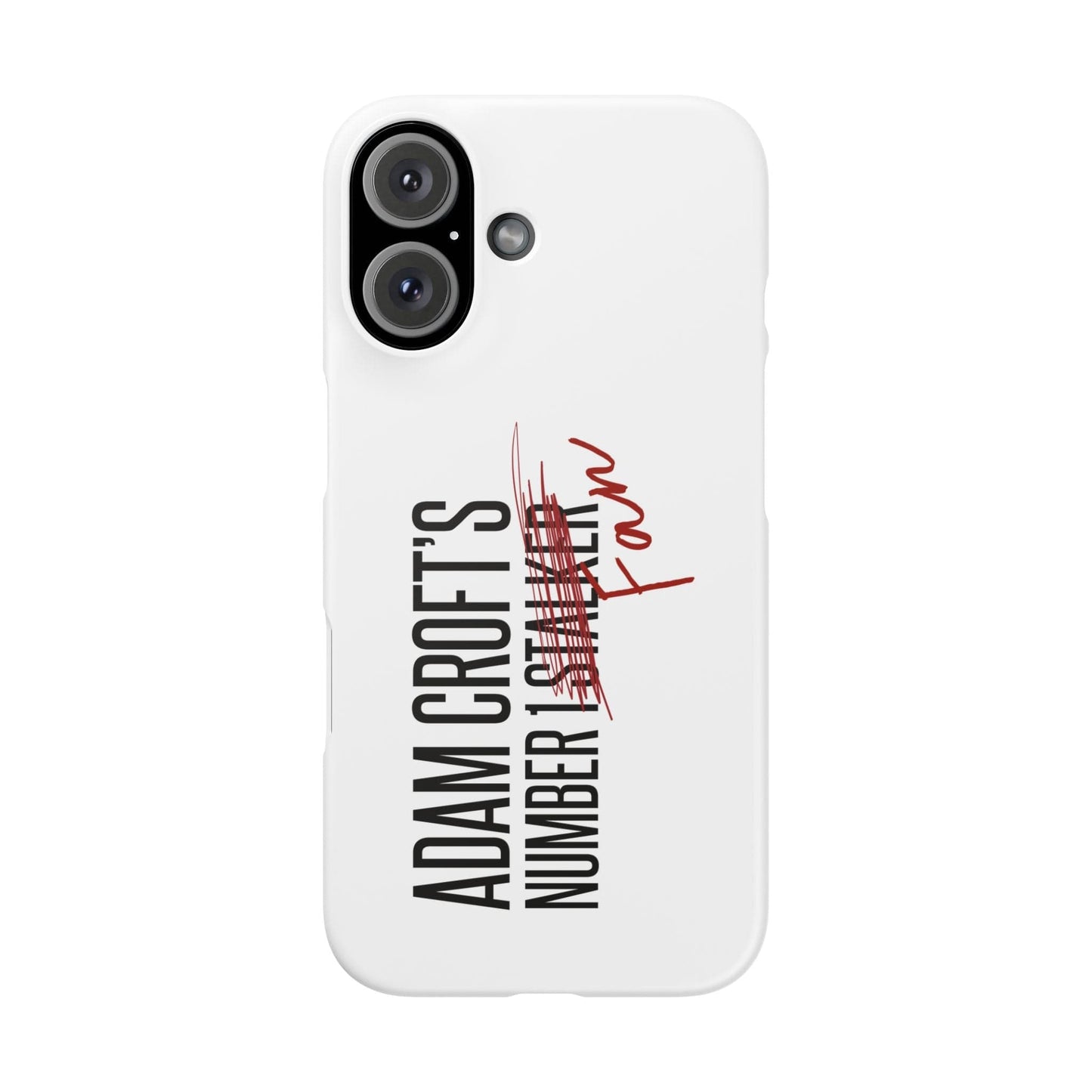 Adam Croft’s Number One Fan Phone Case