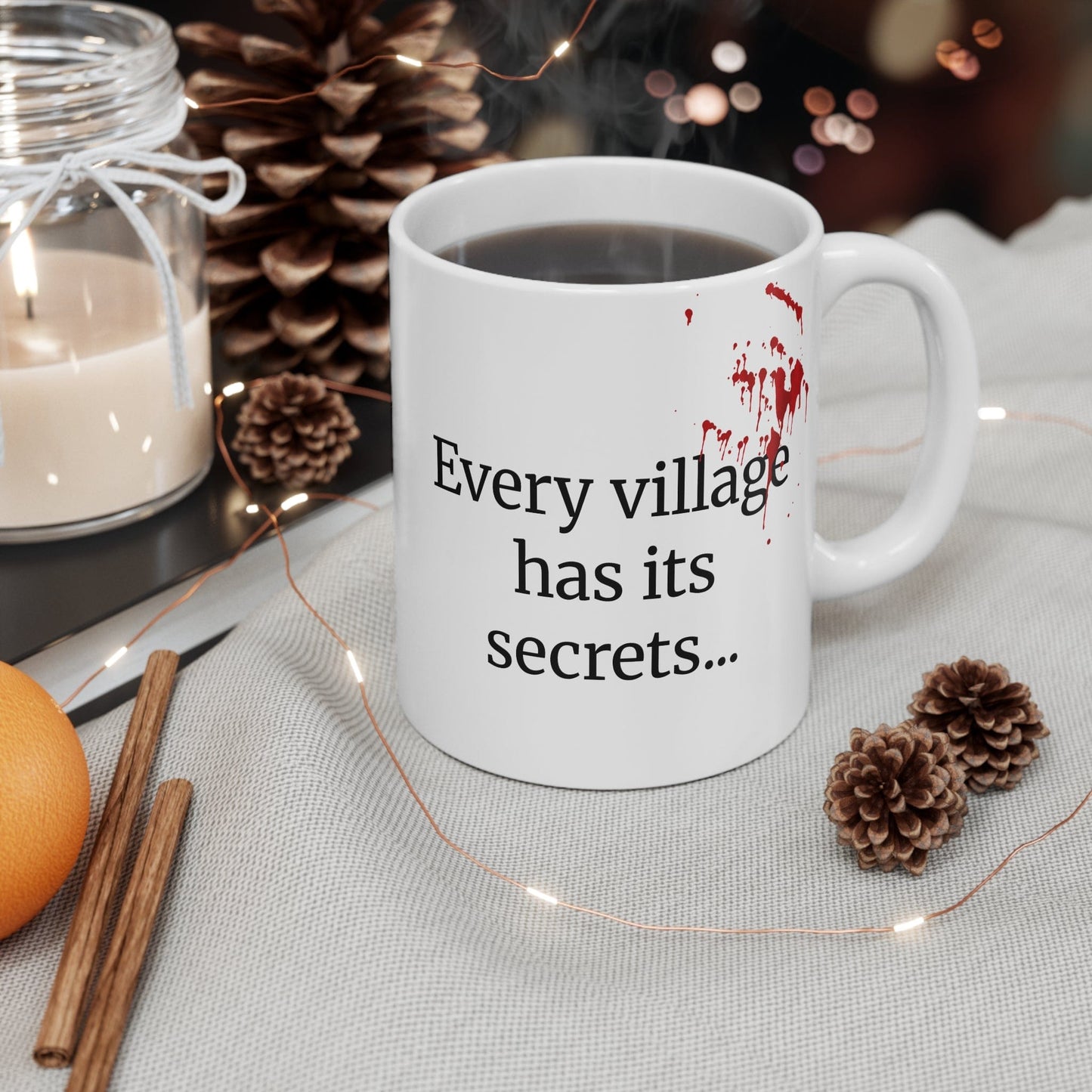 "Every Village Has Its Secrets" Mug