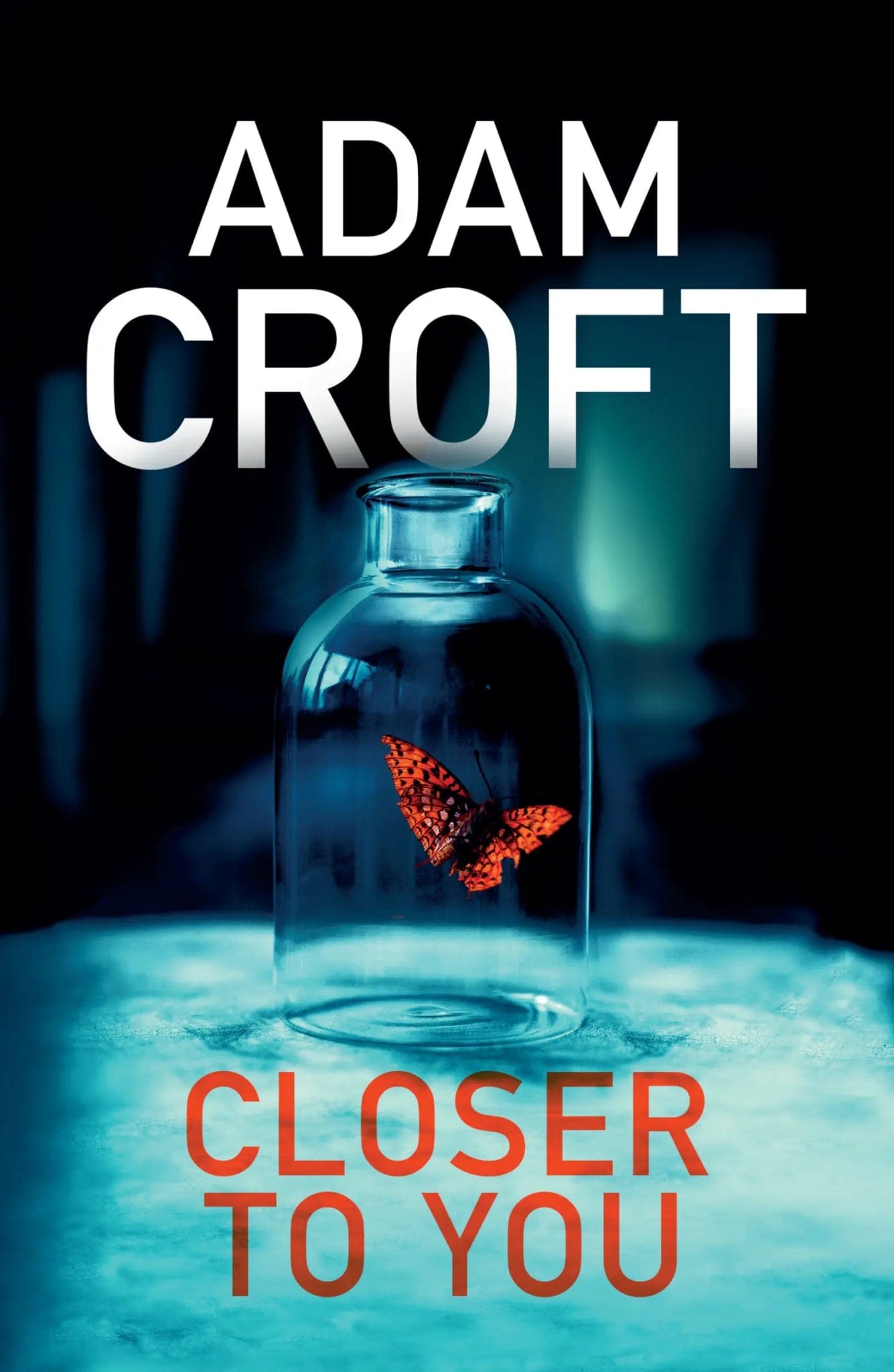 Closer To You - Adam Croft