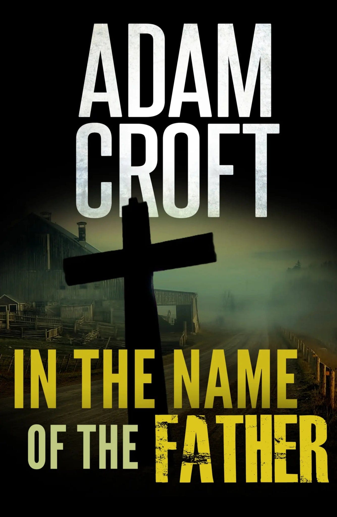 In the Name of the Father - Adam Croft