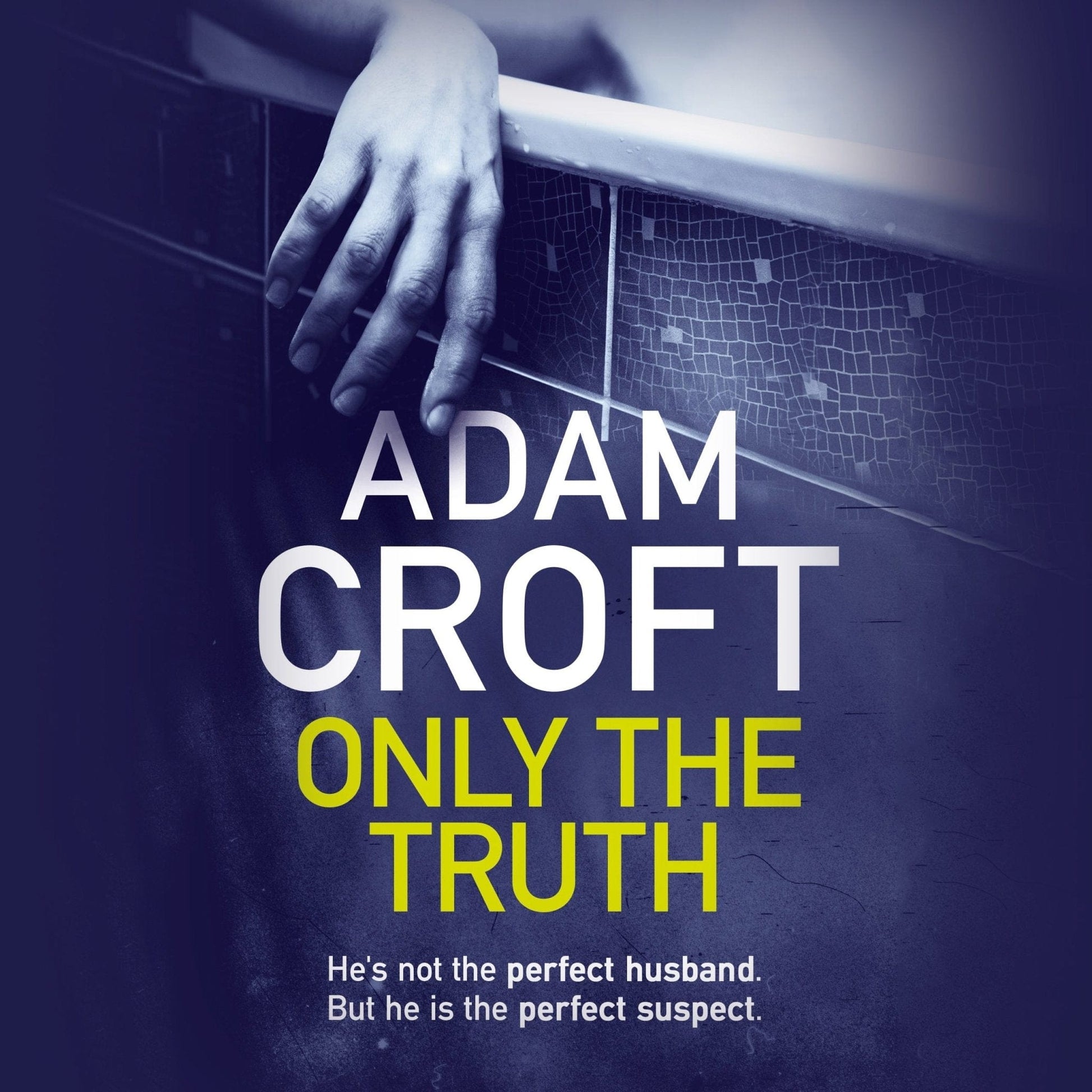 Only The Truth - Adam Croft