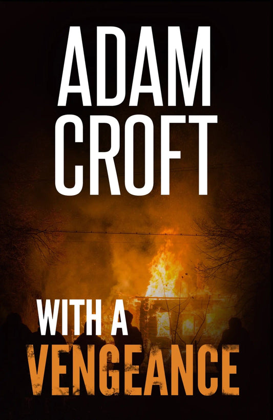 With A Vengeance - Adam Croft